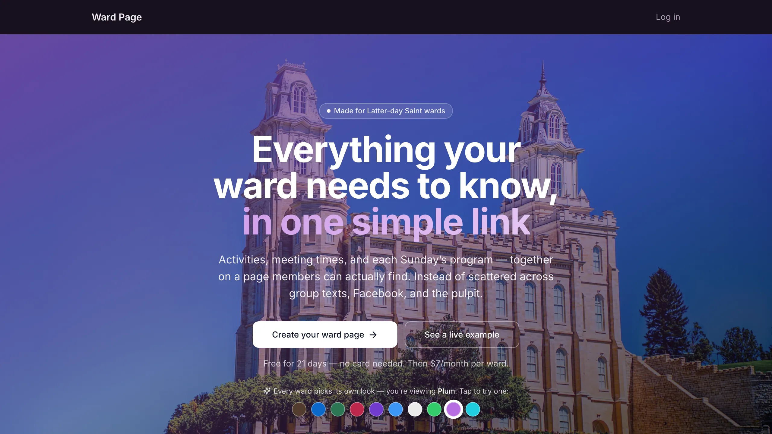 Ward Page landing page — "Everything your ward needs to know, in one simple link." Background image of the Manti temple, headline overlaid in white, with create-your-page CTA and a row of color picker dots showing how each ward customizes its look.